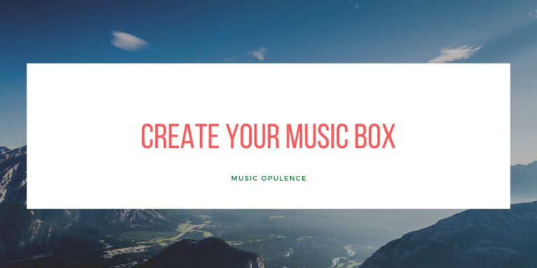 Create your music box