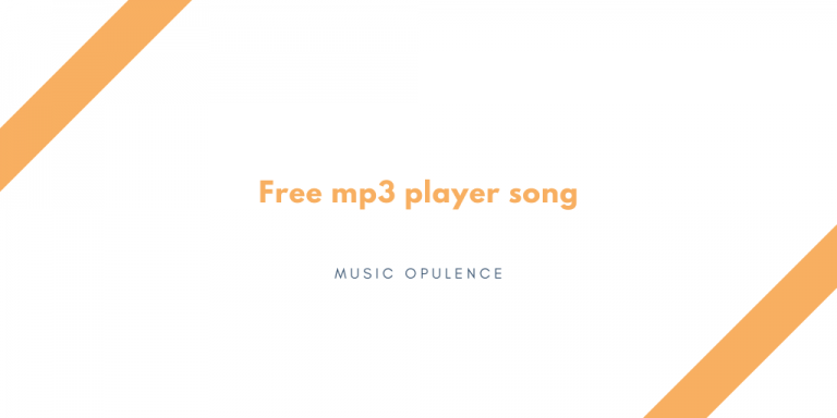 Free mp3 player song