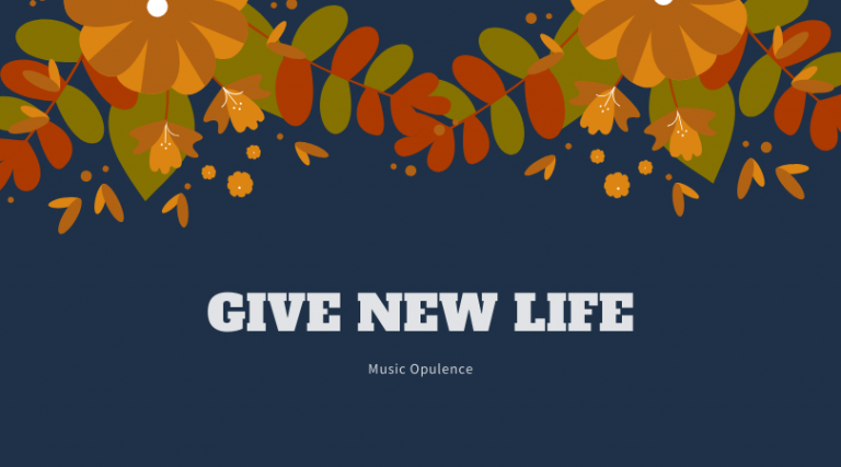 Give new life