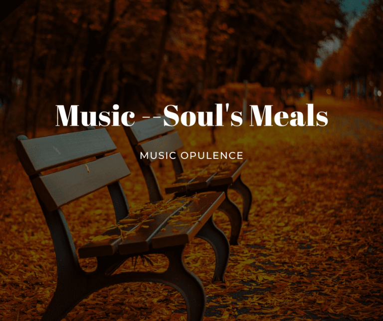 Music –Soul’s Meals