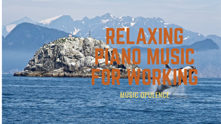Relaxing Piano Music For Working